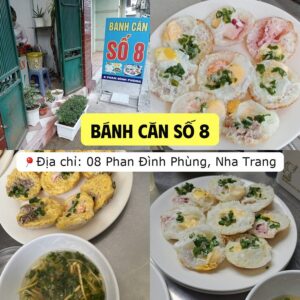 Ảnh ghép quán Bánh căn Số 8 ở 08 Phan Đình Phùng, Nha Trang: bảng hiệu trước quán và các đĩa bánh căn trứng rắc hành lá